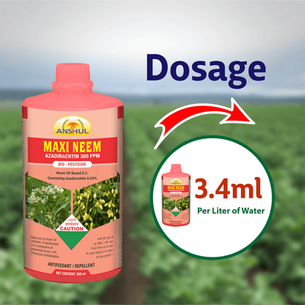 Anshul Maxi Neem (Azadiractin 300 PPM) Bio Pesticide Dosage