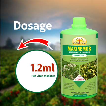 Anshul Maxinemor (Azadirachtin 1500 PPM) Bio Pesticide Dosage